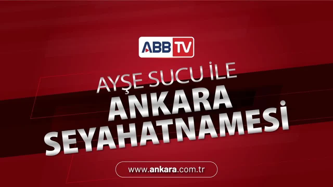 Ayşe Sucu ile Ankara Seyahatnamesi Programında Çamlıdere'nin Turistik Yönleri ve Lezzetleri Tanıtılacak