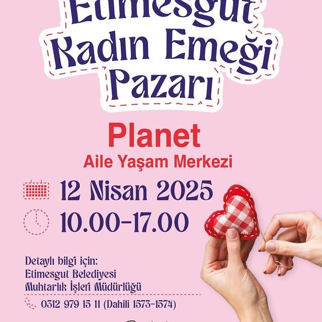 Etimesgut'ta Kadın El Emeği Ürünler Fuarı Atakent Mahallesi'nde Açılıyor