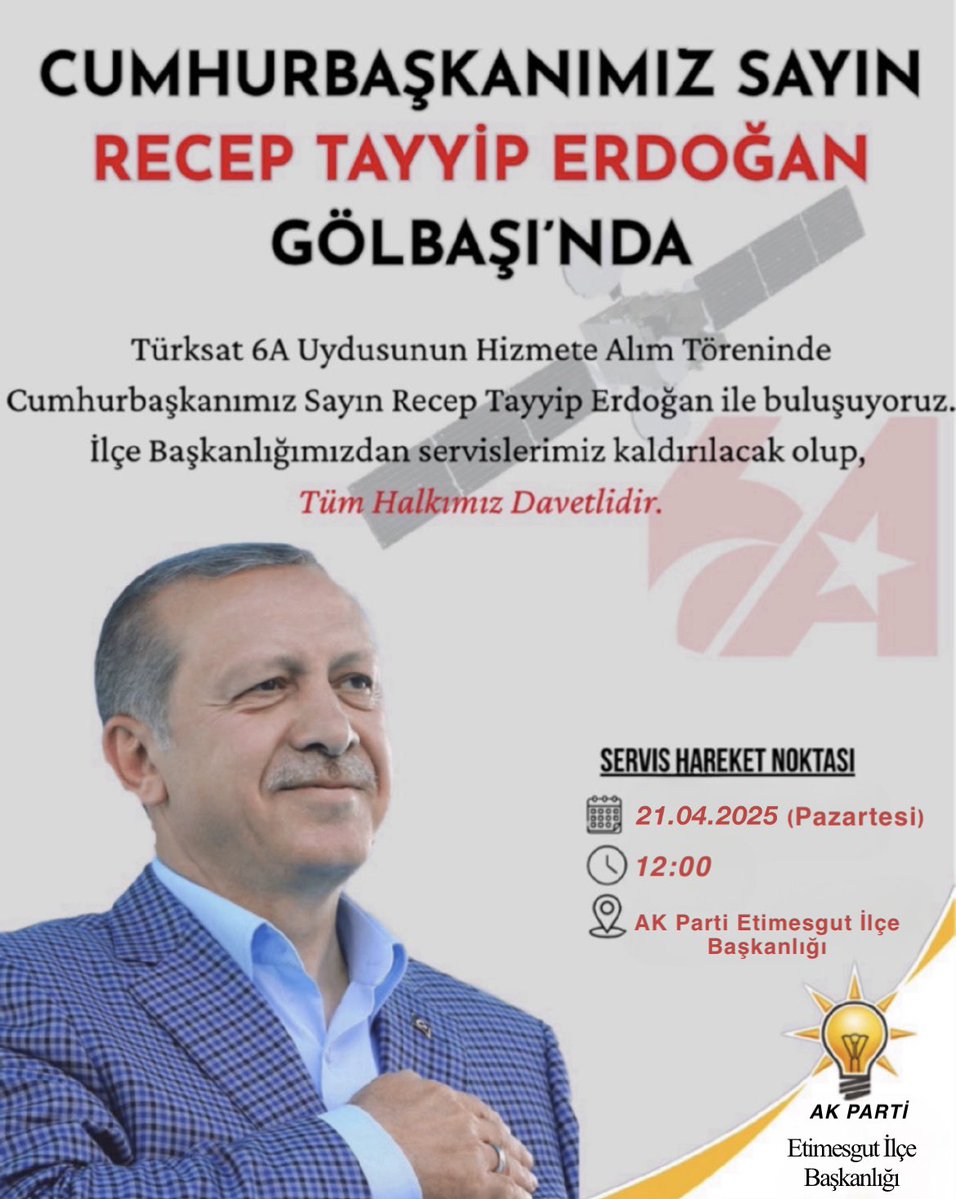 Cumhurbaşkanı Erdoğan, Türksat 6A Uydusunun Hizmete Alım Törenine Etimesgut'tan Katılıyor