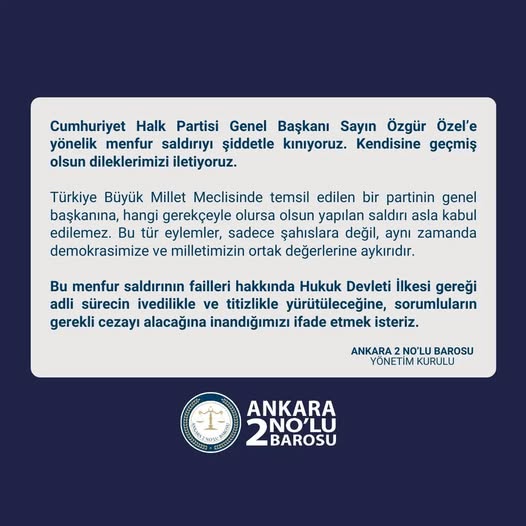 Ankara Barosu, CHP Genel Başkanı Özgür Özel'e Yönelik Saldırıyı Kınadı