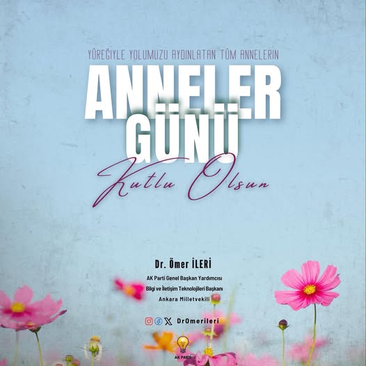 Ak Parti Milletvekili İleri, Anneler Günü'nü Kutladı