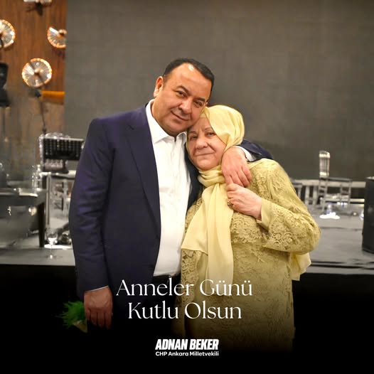 İyi Parti Ankara Milletvekili Bekir, Anneler Günü'nü Kutladı