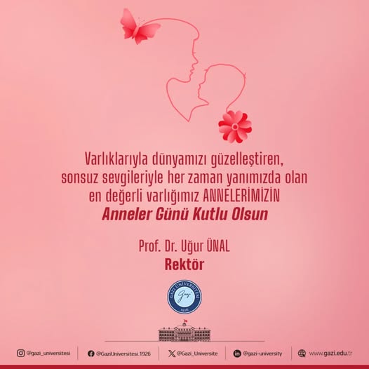 Gazi Üniversitesi, Anneler Günü'nü Kutladı