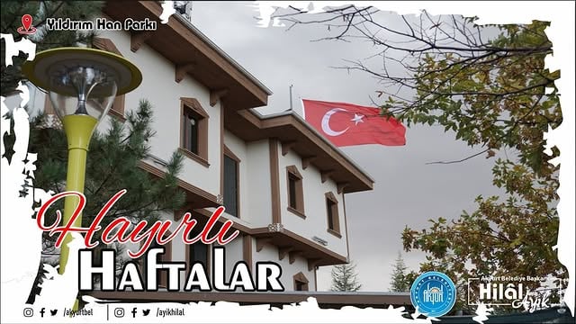 Akyurt Belediyesi'nden Vatandaşlara Hayırlı Haftalar Mesajı