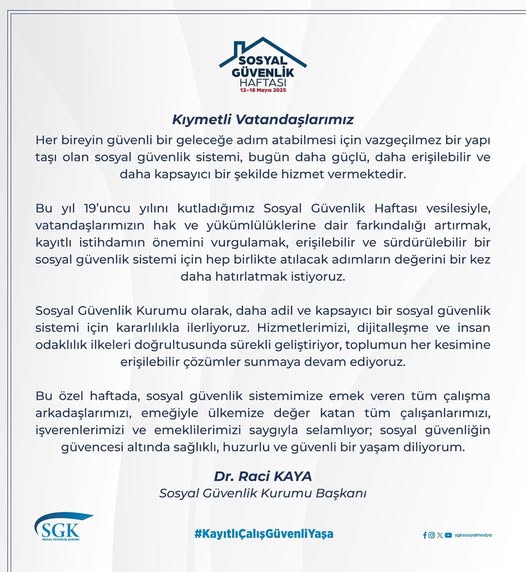 Sosyal Güvenlik Kurumu Başkanı Kaya, Sosyal Güvenlik Haftası'nda Mesaj Yayınladı