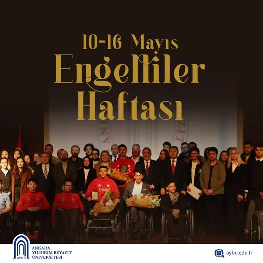 Ankara Yıldırım Beyazıt Üniversitesi, Dünya Engelliler Haftası'nı Kutladı