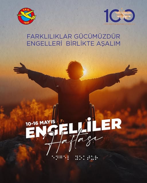 Türk Hava Kurumu, Engellilik Farkındalık Haftası'nda Mesaj Yayımladı