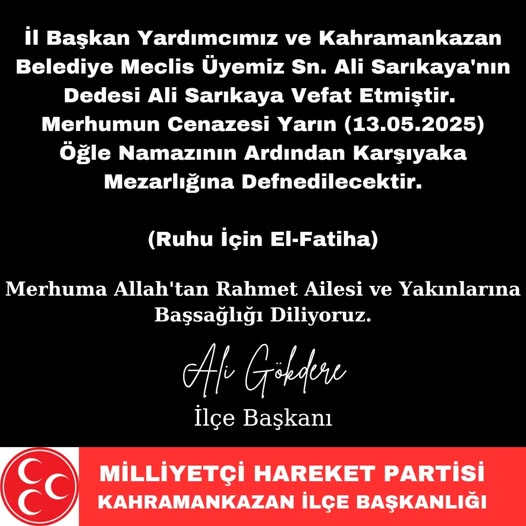 MHP Kahramankazan İlçe Başkanlığı'ndan Ali Sarıkaya'nın Dedesi Hakkında Başsağlığı Mesajı