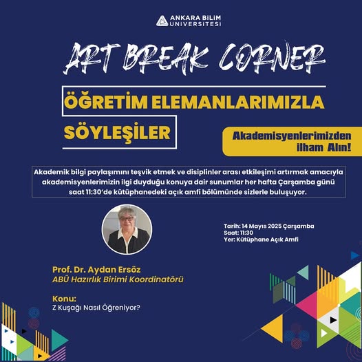Ankara Bilim Üniversitesi, Z Kuşağı'nın Öğrenme Alışkanlıklarını Konuşacak