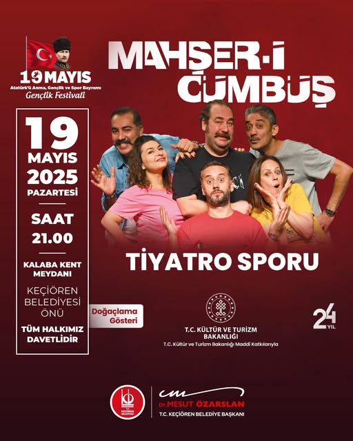 Keçiören'de 19 Mayıs Kutlamaları: Mahşer-i Cümbüş'ten Eğlenceli Tiyatro Gösterisi