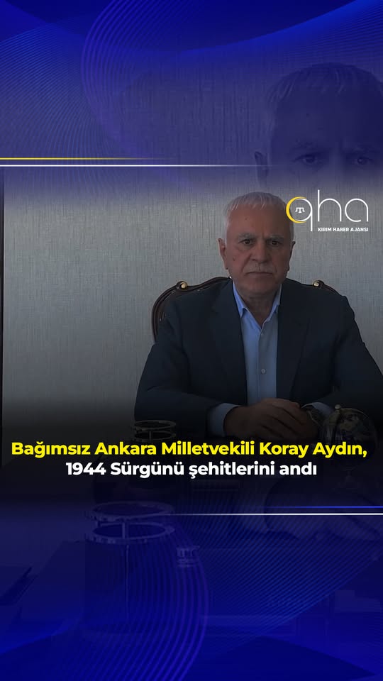 İYİ Parti Milletvekili Koray Aydın, Kırım Türklerini Andı, Rus İşgalini Kınadı