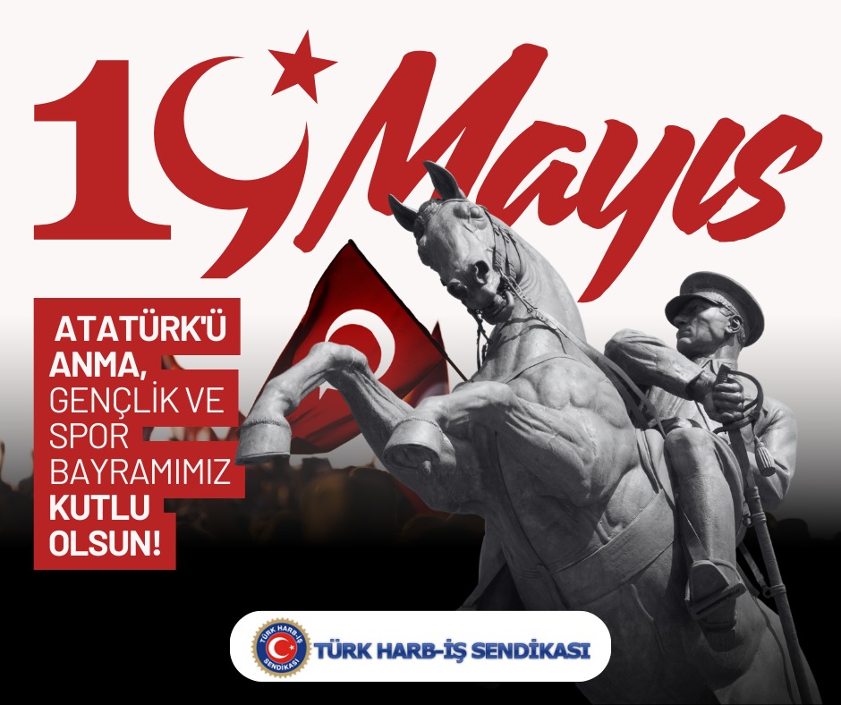 Türk Harb-İş Sendikası'ndan Kutlama Mesajı