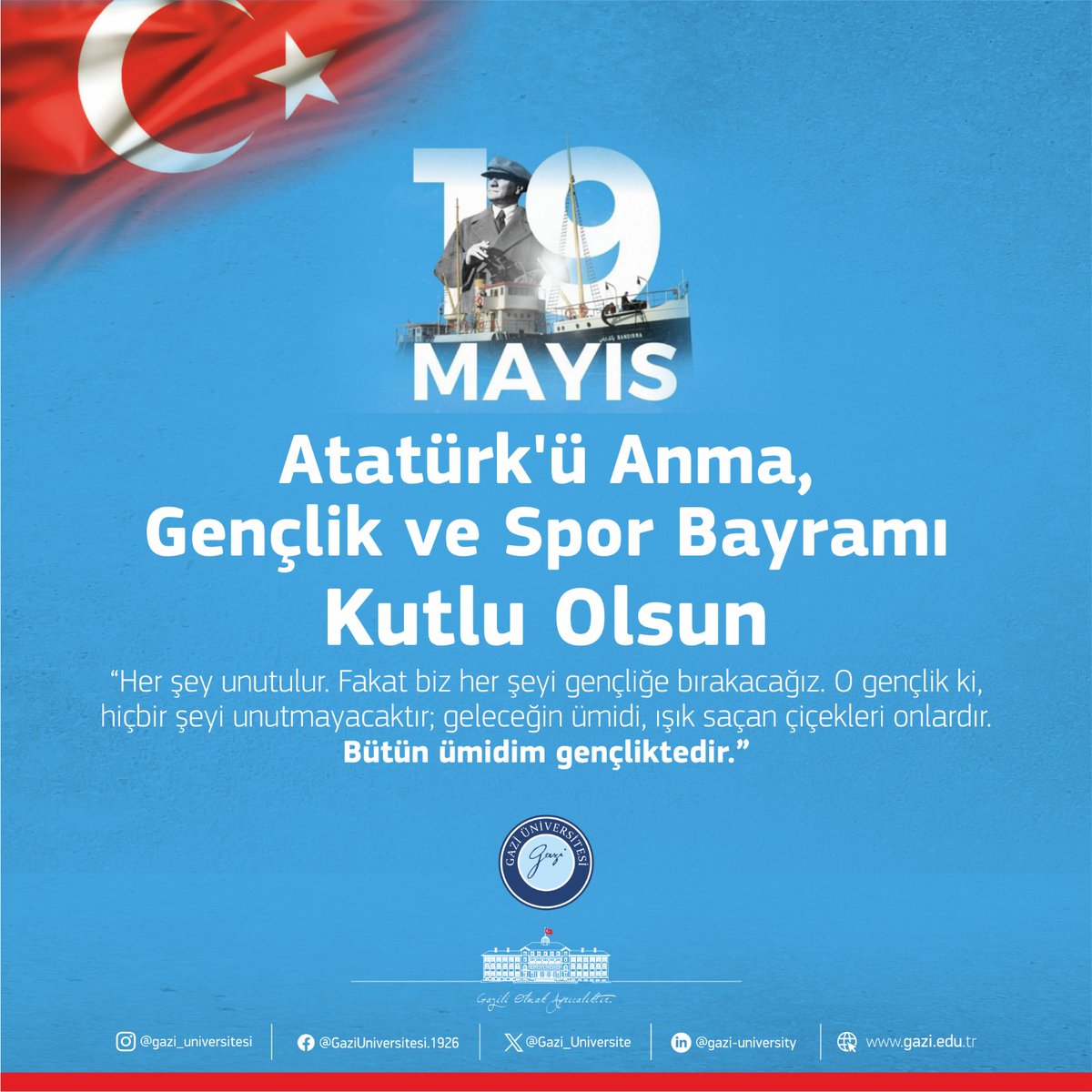 Gazi Üniversitesi'nde 19 Mayıs Atatürk'ü Anma, Gençlik ve Spor Bayramı Coşkuyla Kutlandı