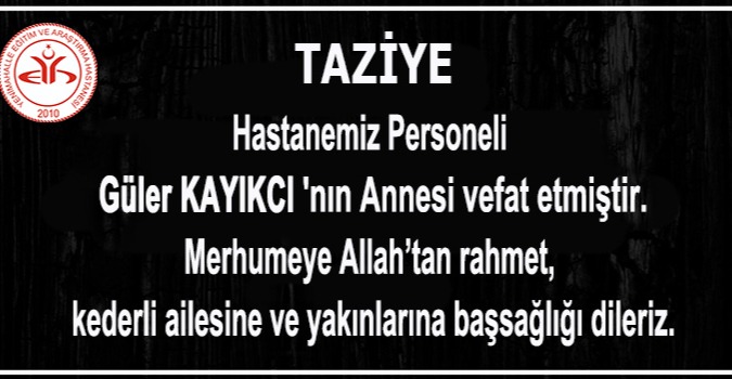 Yıldırım Beyazıt Üniversitesi Yenimahalle Eğitim ve Araştırma Hastanesi Personelinin Annesi Vefat Etti