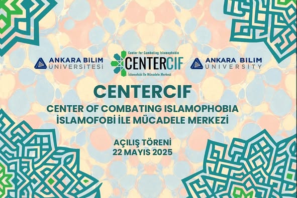 Ankara Bilim Üniversitesi'nden Küresel İslamofobiye Karşı Merkez