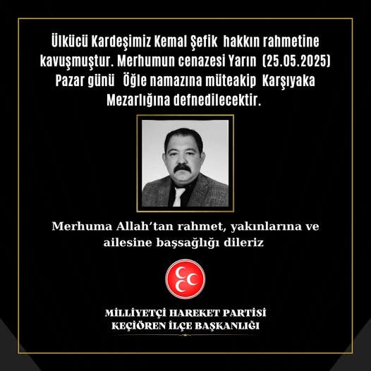 MHP Keçiören İlçe Başkanlığı'ndan Vefat Duyurusu