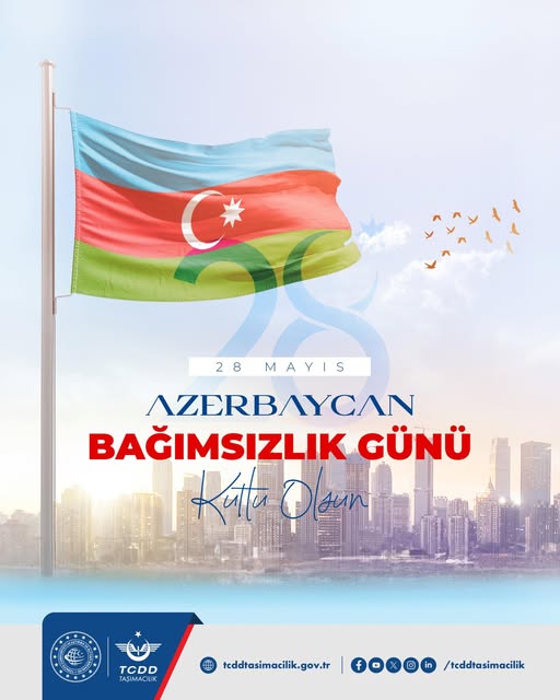 TCDD Taşımacılık, Azerbaycan'ın Bağımsızlık Günü'nü Kutladı