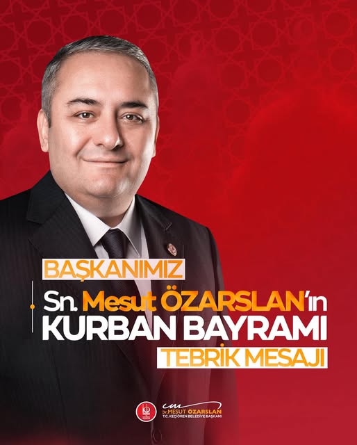 Keçiören Belediye Başkanı Ozarslan'dan Kurban Bayramı Mesajı
